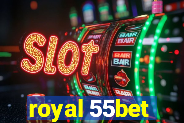 royal 55bet